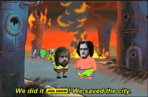 thumb_we-did-it-jon-snow-we-saved-the-city-jon-47606215.png.e15ecb1b52e07971b8bba192906f4388.png