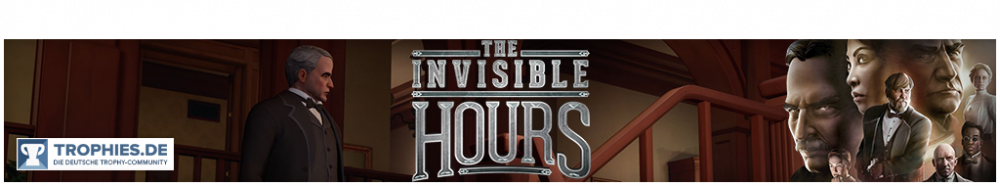 1502539411_Spielebanner-The-invisible-Hours-2.thumb.png.a69119221a44f24210b44162a9c7a908.png