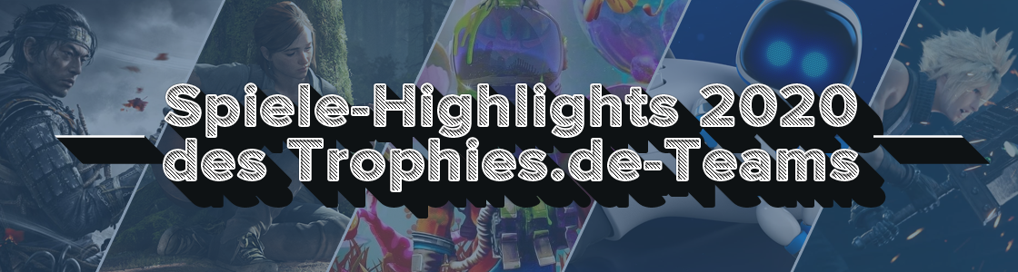 Die Spiele-Highlights 2020 der Trophies.de-Team-Mitglieder