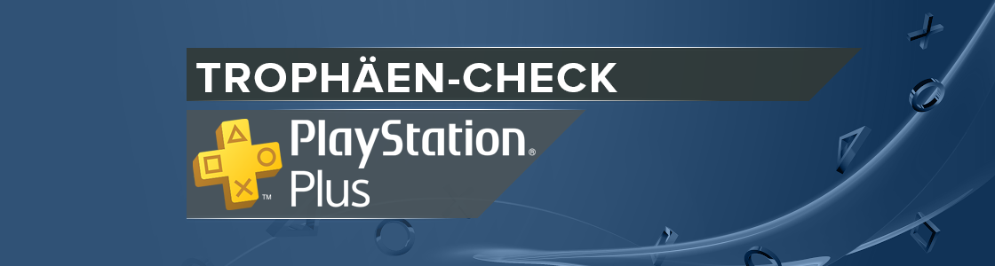 Trophäen Check Playstation Plus Line Up - August 2021