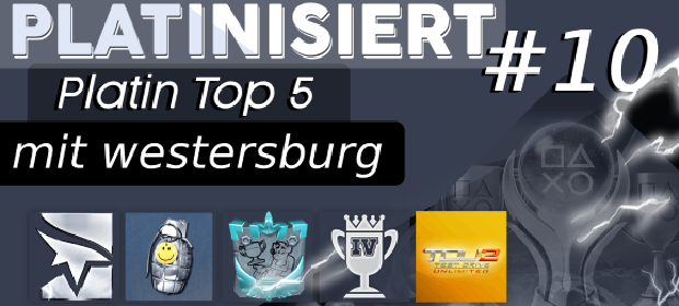 Post in Platinisiert! - Deine Top5 Platin Trophäen