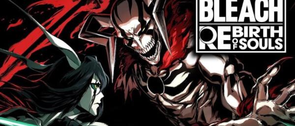 Bleach: Rebirth of Souls erscheint Anfang 2025; neuer Trailer veröffentlicht