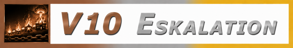 V10Eskalation.png.5a7ffe341fa9ccd4c12438353d4fa134.png